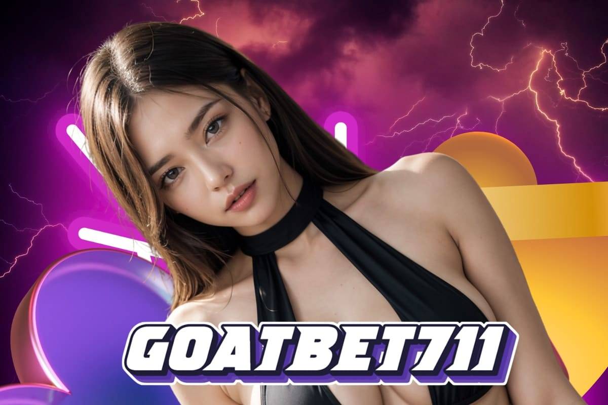 goatbet711 เครดิตฟรี